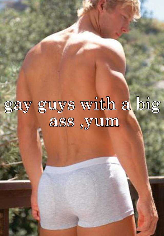 Men With Huge Asses